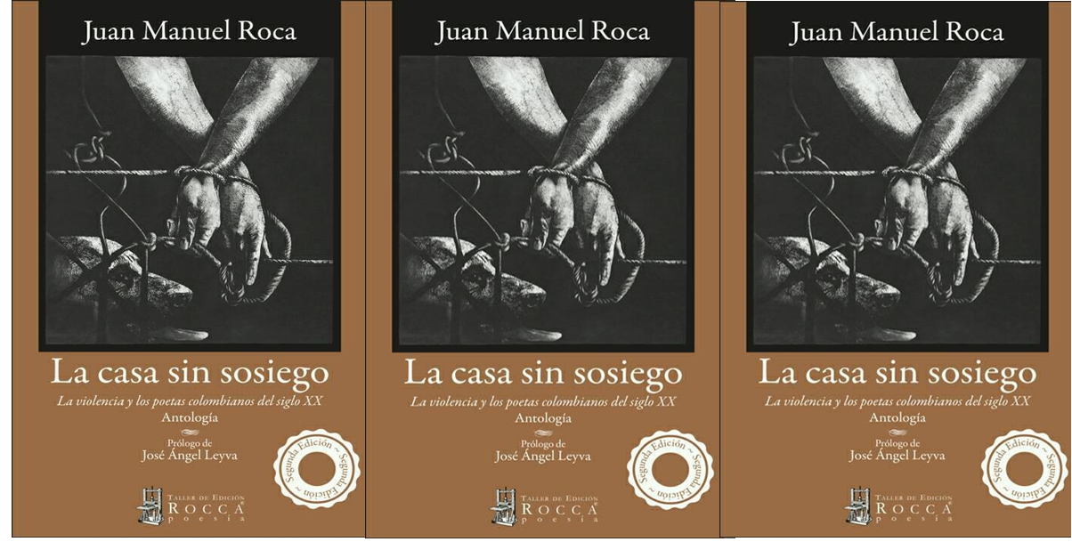 La casa sin sosiego: la violencia y los poetas colombianos del siglo XX